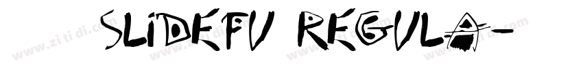 演示佛系体(Slidefu Regula字体转换